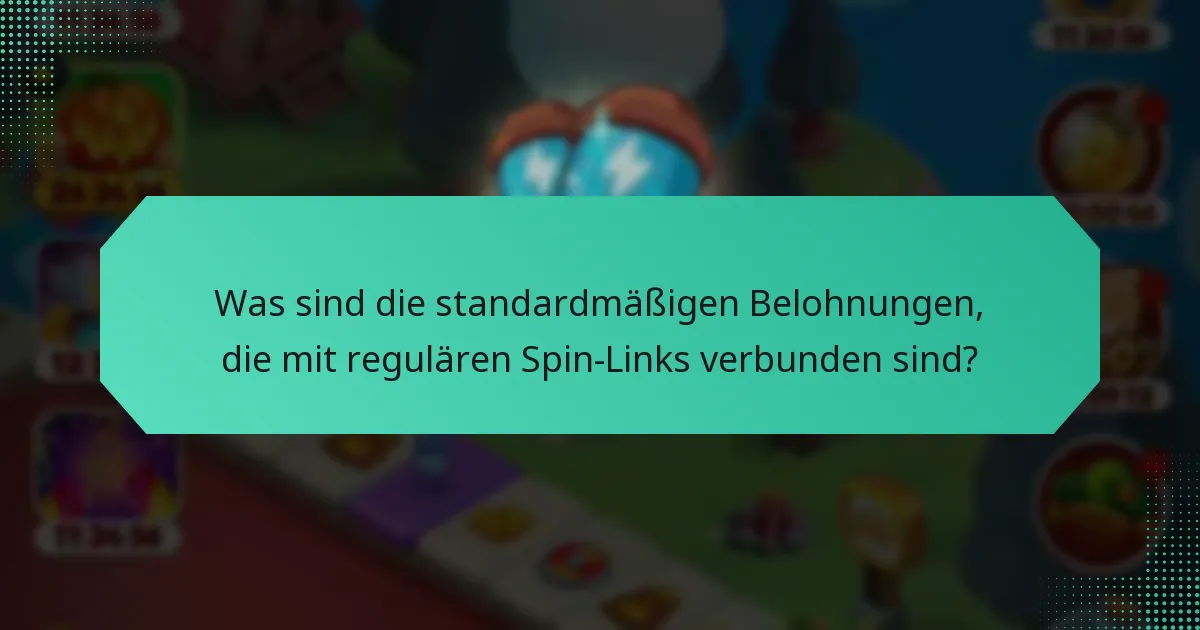 Was sind die standardmäßigen Belohnungen, die mit regulären Spin-Links verbunden sind?