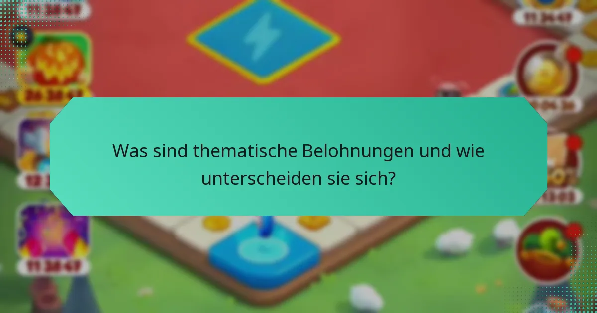 Was sind thematische Belohnungen und wie unterscheiden sie sich?