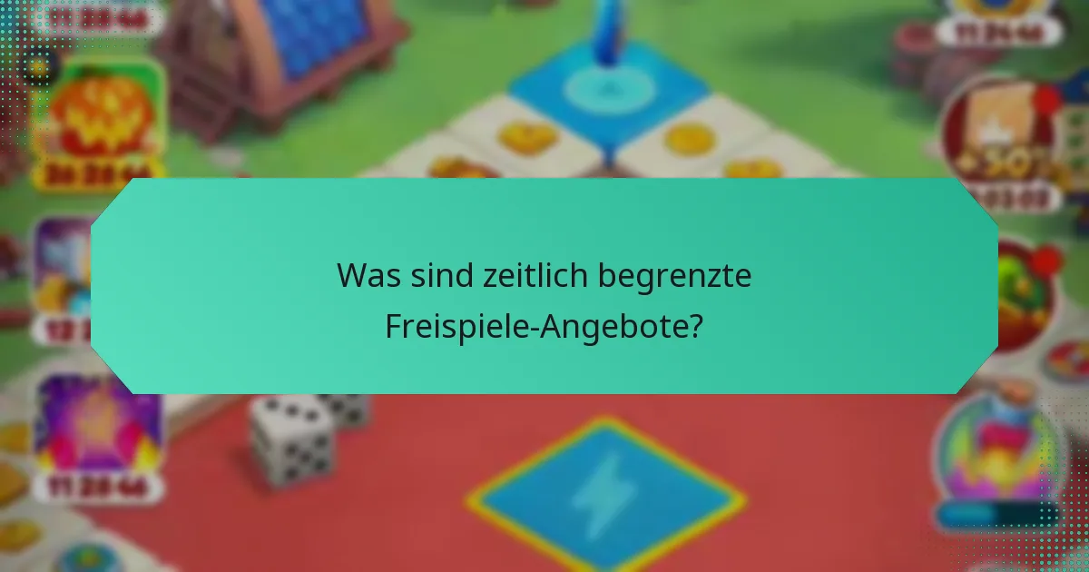 Was sind zeitlich begrenzte Freispiele-Angebote?