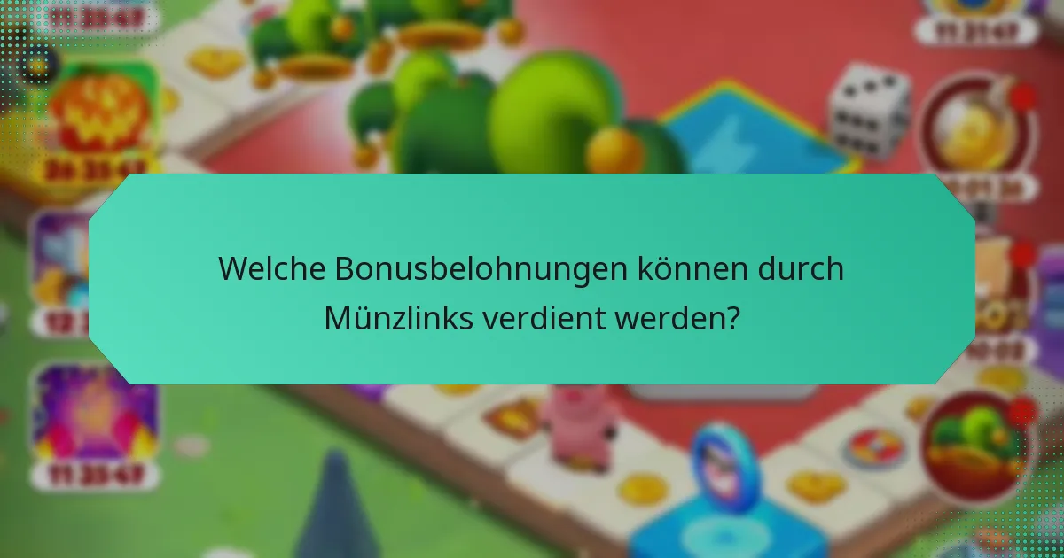 Welche Bonusbelohnungen können durch Münzlinks verdient werden?
