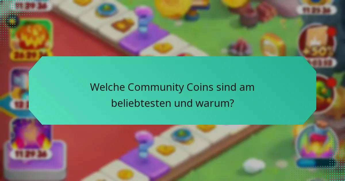 Welche Community Coins sind am beliebtesten und warum?