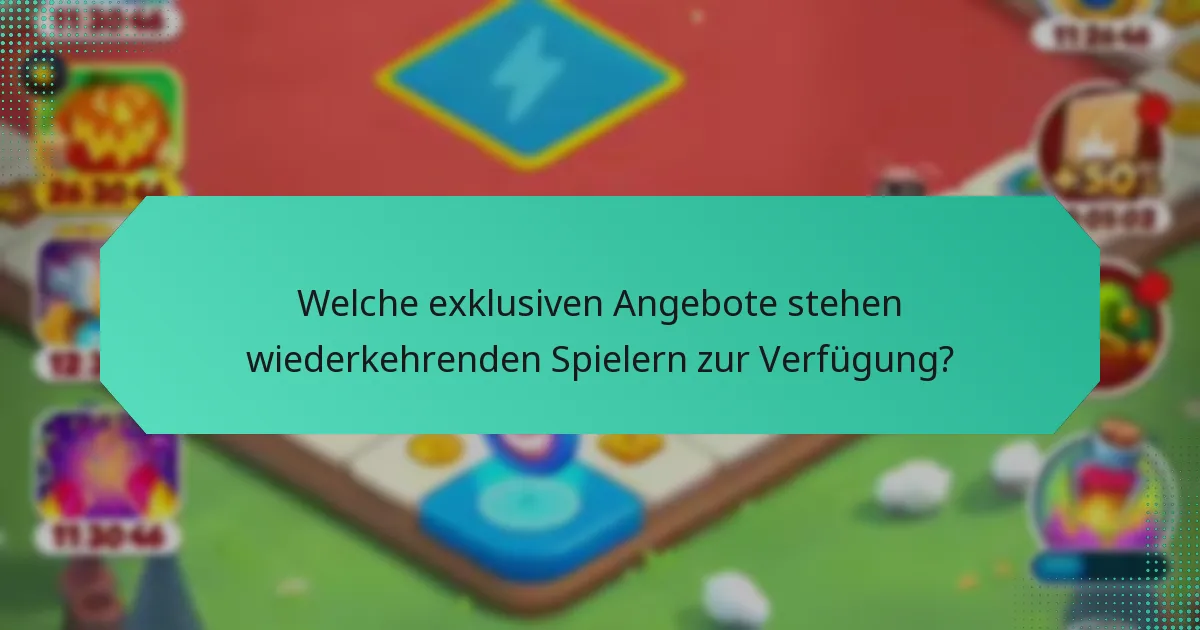 Welche exklusiven Angebote stehen wiederkehrenden Spielern zur Verfügung?