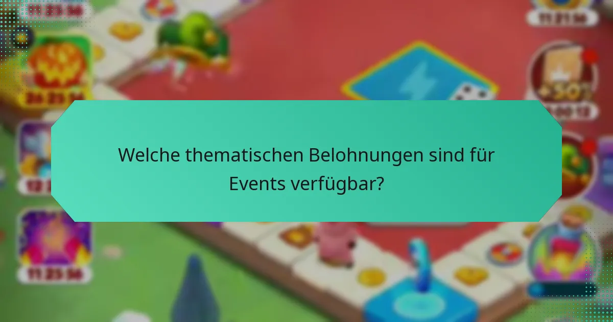 Welche thematischen Belohnungen sind für Events verfügbar?