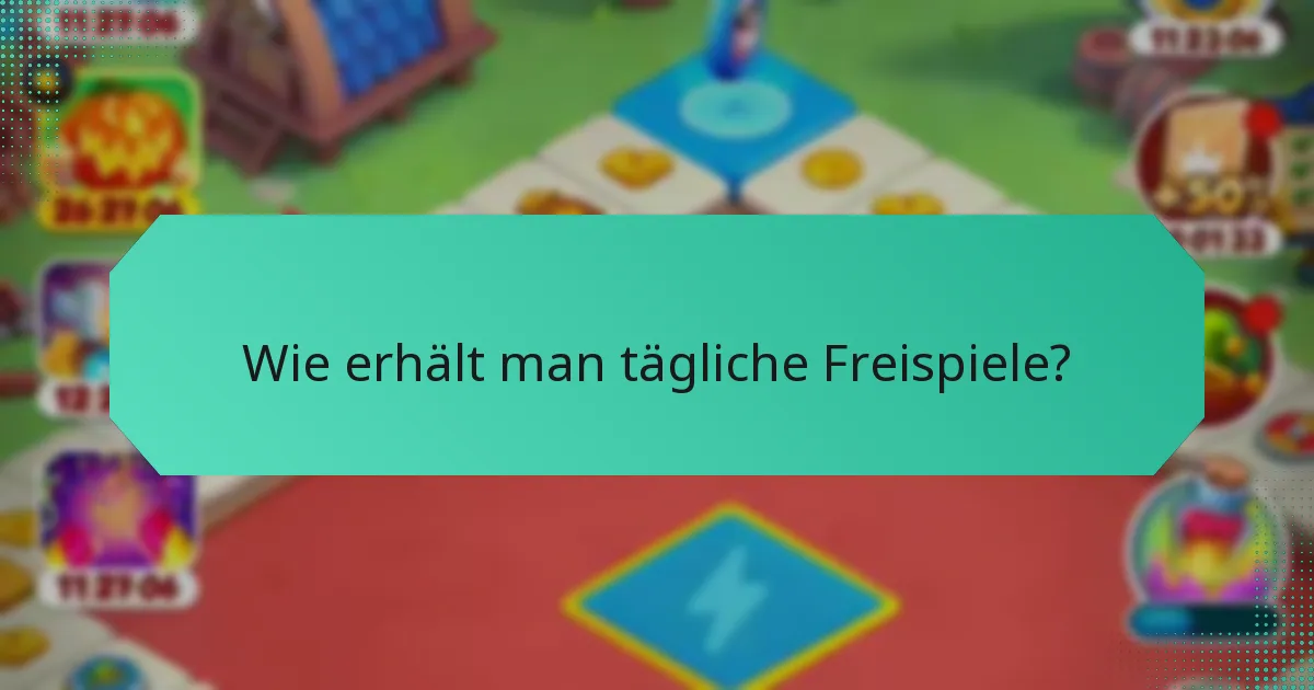 Wie erhält man tägliche Freispiele?