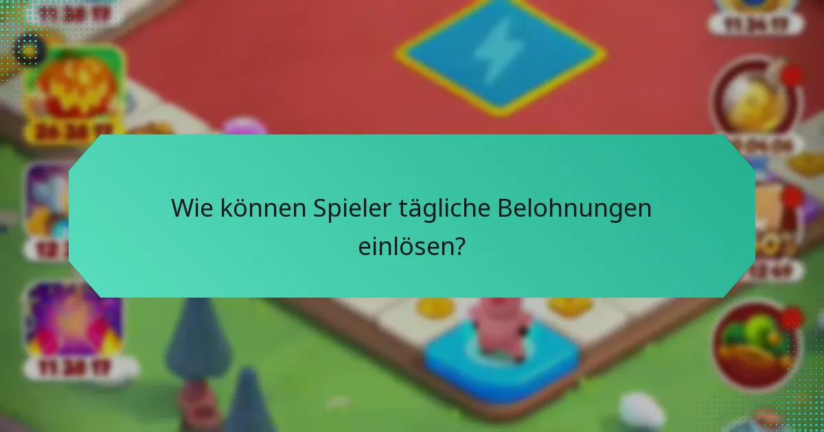 Wie können Spieler tägliche Belohnungen einlösen?
