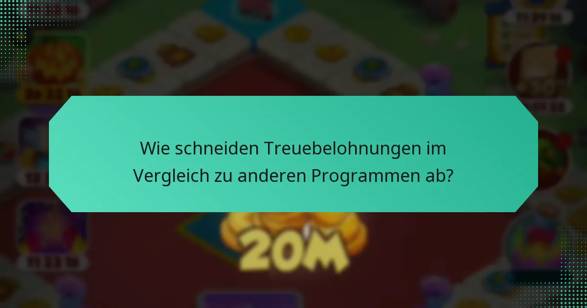 Wie schneiden Treuebelohnungen im Vergleich zu anderen Programmen ab?
